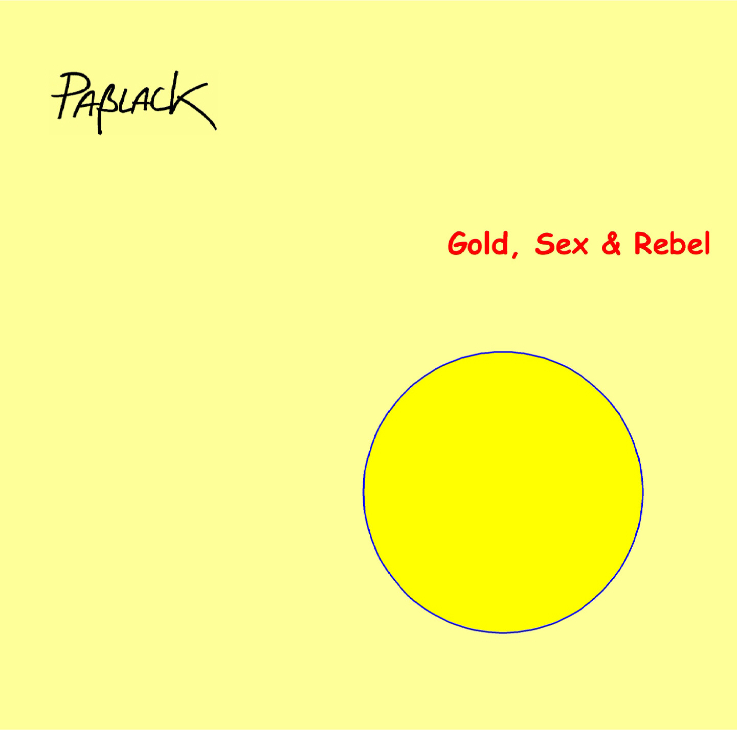 Gold, Sex & Rebel